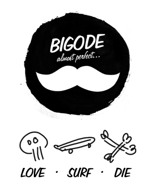 Bigode. love, surf, die